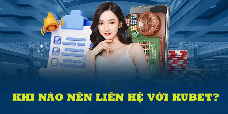 Giải đáp thắc mắc chung về dịch vụ liên hệ KUBET