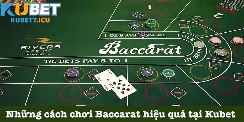 Định hướng chiến thuật chơi Baccarat siêu chuẩn